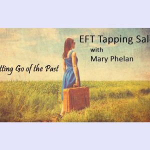 Letting go of the past with EFT